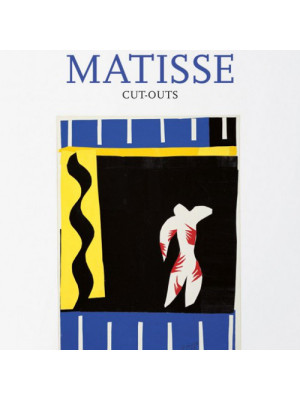 Matisse cut-outs. Ediz. italiana