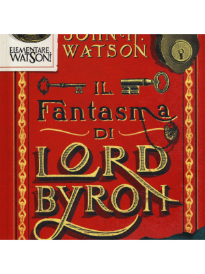 Elementare, Watson!. Vol. 1: Il fantasma di Lord Byron
