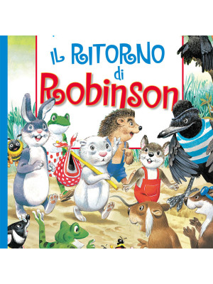 Il ritorno di Robinson. Ediz. a colori