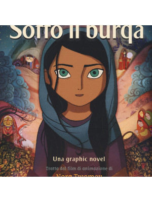 Sotto il burqa. Una graphic novel