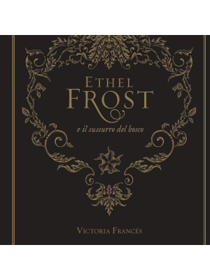 Ethel Frost e il sussurro del bosco