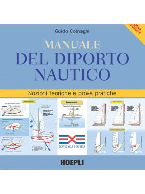Manuale del diporto nautico. Nozioni tecniche e prove pratiche
