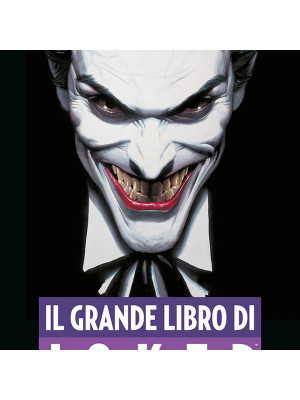 Il grande libro del Joker. I grandi peccati del principe pagliaccio del crimine