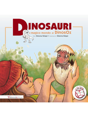 Dinosauri. Il magico mondo di DinosOz. Con contenuti multimediali