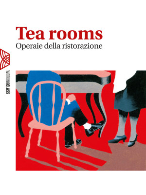 Tea rooms. Operaie della ristorazione