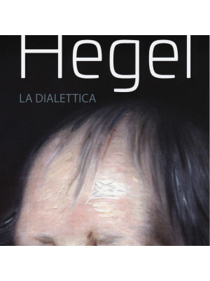 Hegel. La dialettica