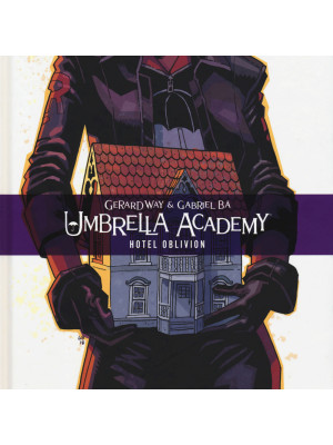 Umbrella Academy. Vol. 3: Hotel Oblivion