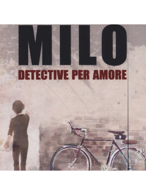 Milo. Detective per amore