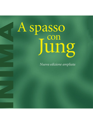 A spasso con Jung. Nuova ediz.