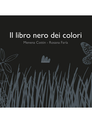 Il libro nero dei colori. Con testi in braille e disegni in rilievo