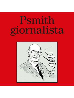 Psmith giornalista