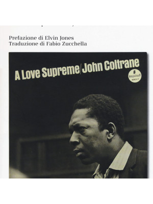 A love supreme. Storia del capolavoro di John Coltrane. Ediz. ampliata