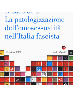 La caso di G. La patologizzazione dell'omosessualità nell'Italia fascista