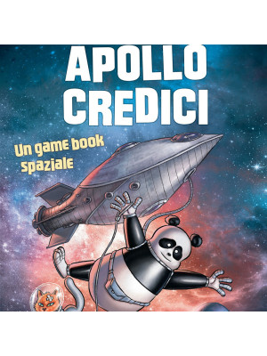 Apollo credici. Un game book spaziale