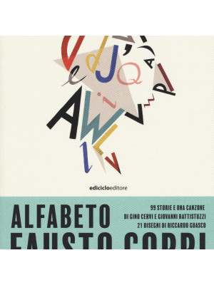 Alfabeto Fausto Coppi. 99 storie e una canzone