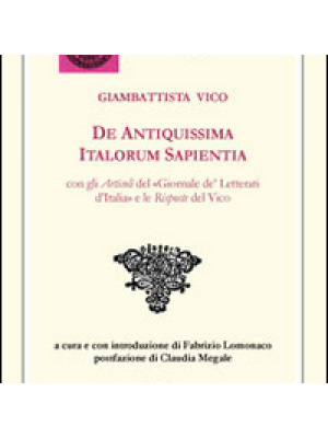 De antiquissima italorum sapientia. Testo latino a fronte