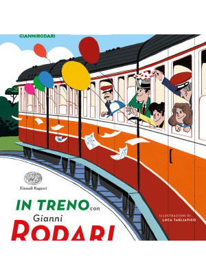 In treno con Gianni Rodari