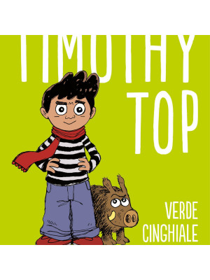 Timothy Top. Vol. 1: Verde cinghiale