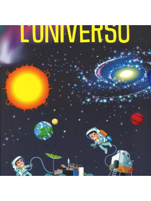L'universo. Pop-up 360°. Ediz. a colori