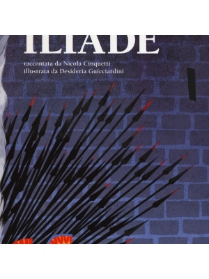 Iliade. Ediz. illustrata