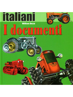 Trattori classici italiani. Ediz. illustrata. Vol. 1: I documenti