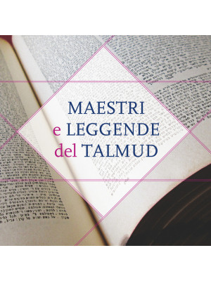 Maestri e leggende del Talmud