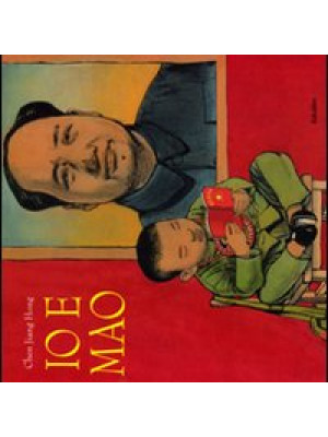 Io e Mao. Ediz. illustrata