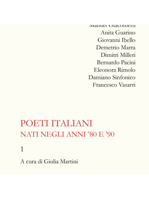 Poeti italiani nati negli anni '80 e '90. Vol. 1