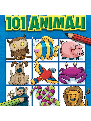 Come disegnare 101 animali. Ediz. illustrata