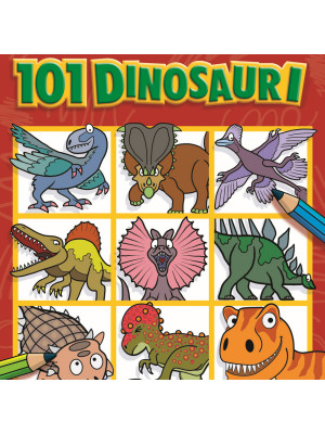 Come disegnare 101 dinosauri. Ediz. illustrata