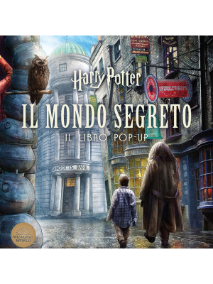 Harry Potter. Il mondo segreto. Il libro pop-up