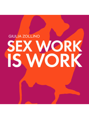 Sex work is work