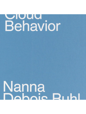 Cloud behavior. Ediz. illustrata