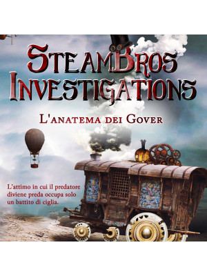 L'anatema dei Gover. SteamBros investigations