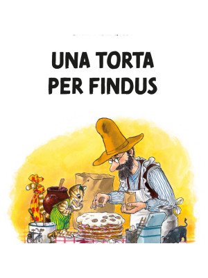 Una torta per Findus. Ediz. illustrata