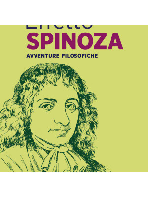 Effetto Spinoza. Avventure filosofiche
