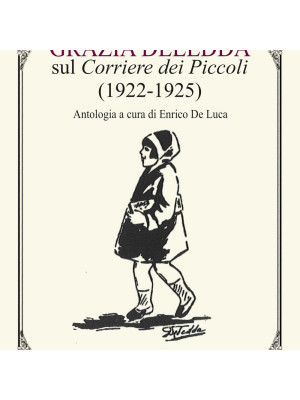 Grazia Deledda sul «Corriere dei Piccoli» (1922-1925)